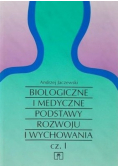 Biologiczne i medyczne podstawy rozwoju i wychowania Część 1