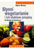 Słynni wegetarianie i ich ulubione przepisy