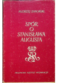 Spór o Stanisława Augusta