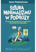 Sztuka minimalizmu w podróży