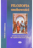 Filozofia osobowości od antycznej idei duszy do współczesnej teorii osoby