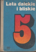 Lata dalekie i bliskie