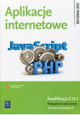 Aplikacje internetowe Podręcznik do nauki zawodu Kwalifikacja E 14 3