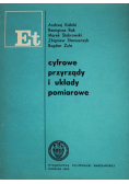 Cyfrowe przyrządy i układy pomiarowe