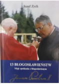 13 błogosławieństw Moje spotkania z błogosławionym Janem Pawłem II