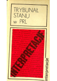 Trybunał stanu w PRL Interpretacje