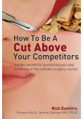 How to Be a Cut Above Your Competitors