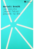 Jak egoista johann fatzer poszedł na dno