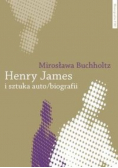 Henry James i sztuka auto/biografii