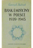 Bank emisyjny w Polsce 1939 do 1945