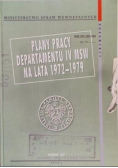 Plany pracy departamentu IV MSW na lata 1972 - 1979