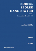 Kodeks spółek handlowych Komentarz Tom 1
