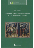 Rodzina w Starej i Nowej Warszawie w XV i początkach XVI wieku