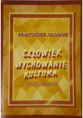 Człowiek wychowanie kultura