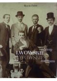 Adresy lwowskie Lwowskie muzeum