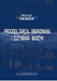 Procesy tarcia smarowania i zużywania maszyn