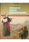 Ewangelia sercem przepowiadana