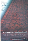 Słupszczanie patroni słupskich ulic
