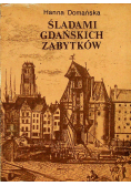 Śladami Gdańskich zabytków