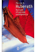 Balsam długiego pożegnania