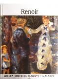 Renoir Wielka Kolekcja Sławnych Malarzy