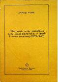 Hitlerowskie próby zasiedlenia ziemi śląsko dąbrowskiej w latach II wojny światowej