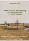 Bebelno koło Włoszczowy wieś i siedziba rycerska w wiekach średnich
