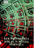 Łuk przymierza Biblia w poezji Norwida