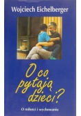 O co pytają dzieci