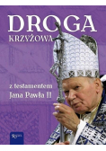 Droga Krzyżowa z testamentem św Jana Pawła II