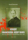 Ksiądz Franciszek Józef Marx