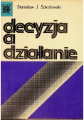 Decyzja a działanie