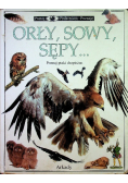 Patrzę podziwiam poznaję Orły sowy sępy