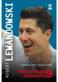 Robert Lewandowski Fantastyczna 9