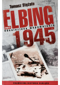 Elbing 1945 Odnalezione wspomnienia