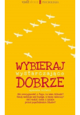 Wybieraj wystarczająco dobrze