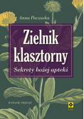 Zielnik klasztorny Sekrety bożej apteki