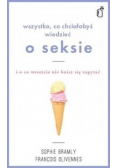 Wszystko co chciałabyś wiedzieć o seksie