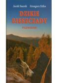 Dzikie Bieszczady Przewodnik
