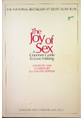 The Joy of Sex a Gourmet Guide to Love Making