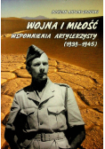 Wojna i miłość wspomnienia artylerzysty 1939 - 1945