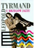 U brzegów jazzu