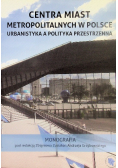 Centra miast metropolitalnych w Polsce