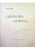 Królowa Jadwiga 1910 r.