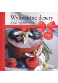 Wykwintne desery Musy budynie i kremy