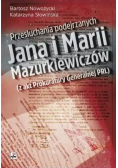 Przesłuchania podejrzanych Jana i Marii Mazurkiewiczów