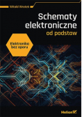 Elektronika bez oporu Schematy elektroniczne od podstaw