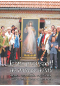 Jezus przyszedł do mojego domu