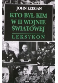 Kto był kim w II wojnie światowej  Leksykon