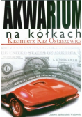 Akwarium na kółkach